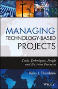 Managing technology-based projects : tools, techniques, people, and business processes - book cover