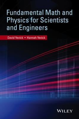 Fundamental Math and Physics for Scientists and Engineers - book cover