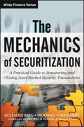 The Mechanics of Securitization: A Practical Guide to Structuring and Closing Asset-Backed Security Transactions - book cover