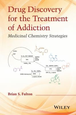 Drug Discovery for the Treatment of Addiction : Medicinal Chemistry Strategies - book cover