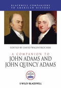 A Companion to John Adams and John Quincy Adams - book cover