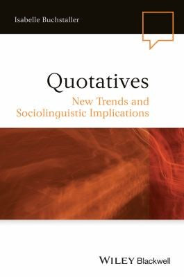Quotatives: New Trends and Sociolinguistic Implications - book cover
