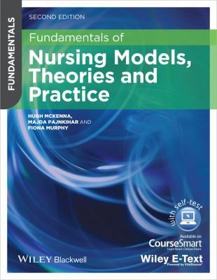 Fundamentals of Nursing Models, Theories and Practice - book cover