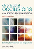 Chronic Total Occlusions: A Guide to Recanalization - book cover