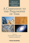 A Companion to the Philosophy of Time - book cover