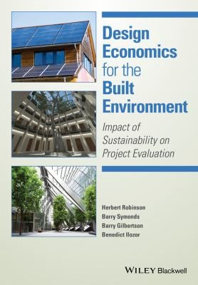 Design Economics for the Built Environment: Impact of Sustainability on Project Evaluation - book cover