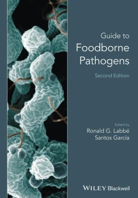 Guide to Foodborne Pathogens, Second Edition - book cover
