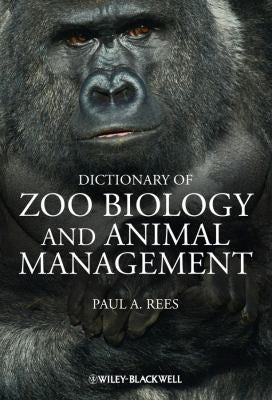 Dictionary of Zoo Biology and Animal Management - book cover
