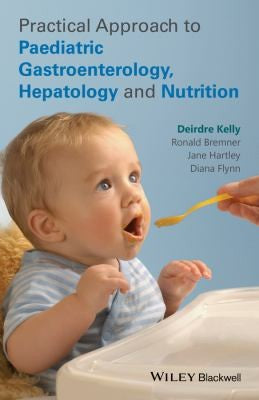 Practical Approach to Pediatric Gastroenterology, Hepatology and Nutrition - book cover