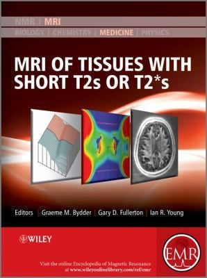 MRI of Tissues with Short T2s or T2*s - book cover