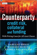 Counterparty Credit Risk, Collateral and Funding: With Pricing Cases for All Asset Classes - book cover