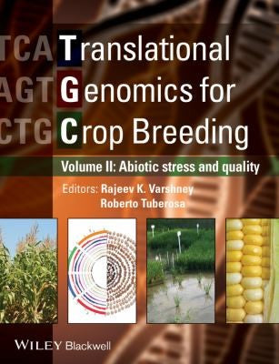 Translational Genomics for Crop Breeding: Volume 2 - Improvement for Abiotic Stress, Quality and Yield Improvement - book cover