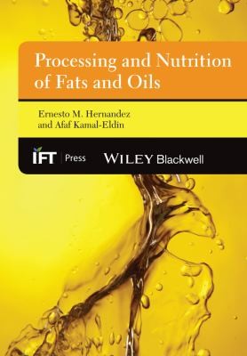 Processing and Nutrition of Fats and Oils - book cover