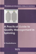 A Practical Guide to Quality Management in Spinning (Woodhead Publishing India) - book cover