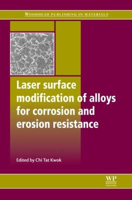Laser surface modification of alloys for erosion and corrosion resistance - book cover