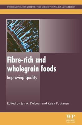 Fibre-Rich and Wholegrain Foods. Improving Quality - book cover