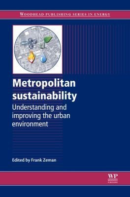 Metropolitan sustainability: Understanding and improving the urban environment - book cover