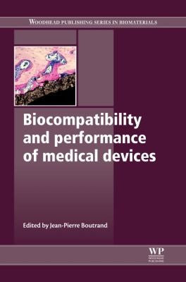 Biocompatibility and performance of medical devices - book cover