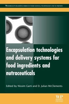 Encapsulation technologies and delivery systems for food ingredients and nutraceuticals - book cover