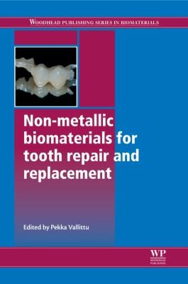 Non-metallic biomaterials for tooth repair and replacement - book cover