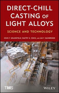 Direct-Chill Casting of Light Alloys: Science and Technology - book cover