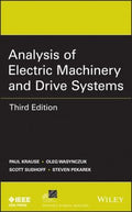 Analysis of Electric Machinery and Drive Systems - book cover