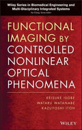 Functional Imaging by Controlled Nonlinear Optical Phenomena - book cover