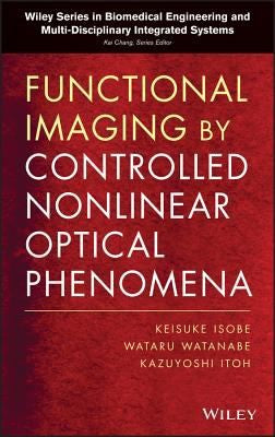 Functional Imaging by Controlled Nonlinear Optical Phenomena - book cover