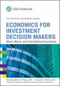 Economics for Investment Decision Makers: Micro, Macro, and International Economics - book cover