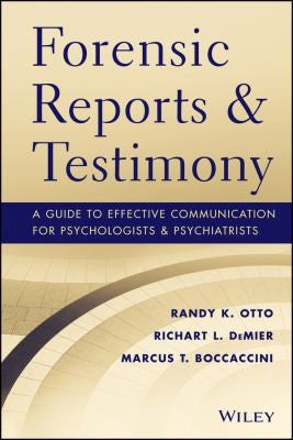 Forensic Reports and Testimony: A Guide to Effective Communication for Psychologists and Psychiatrists - book cover