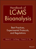 Handbook of LC-MS bioanalysis : best practices, experimental protocols, and regulations - book cover