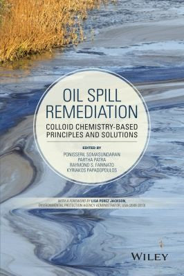 Oil spill remediation : colloid chemistry-based principles and solutions - book cover