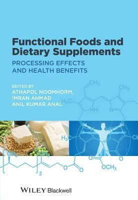 Functional Foods and Dietary Supplements: Processing Effects and Health Benefits - book cover