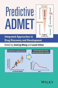 Predictive ADMET : Integrated Approaches in Drug Discovery and Development - book cover