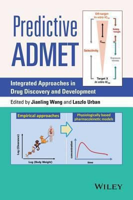Predictive ADMET : Integrated Approaches in Drug Discovery and Development - book cover