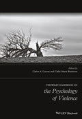 The Wiley Handbook on the Psychology of Violence - book cover
