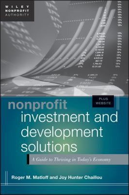 Nonprofit Investment & Development Solutions + Website: A Guide to Thriving in Today's Economy - book cover