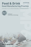 Food and Drink - Good Manufacturing Practice: A Guide to its Responsible Management - book cover