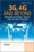 3G, 4G and Beyond: Bringing Networks, Devices and the Web Together - book cover