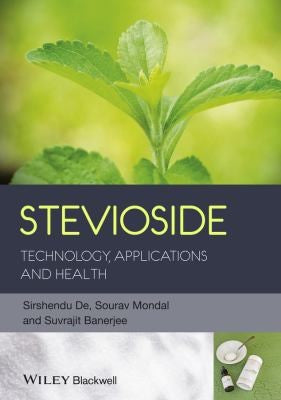 Stevioside: Technology, Applications and Health - book cover