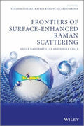 Frontiers of surface-enhanced raman scattering : single-nanoparticles and single cells - book cover