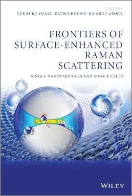 Frontiers of surface-enhanced raman scattering : single-nanoparticles and single cells - book cover