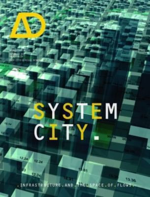 System City: Infrastructure and the Space of Flows AD - book cover