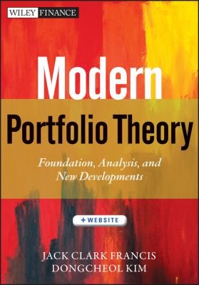 Modern Portfolio Theory: Foundations, Analysis, and New Developments - book cover