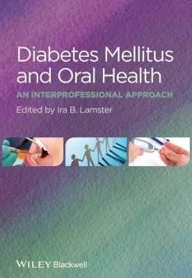 Diabetes mellitus and oral health : an interprofessional approach - book cover