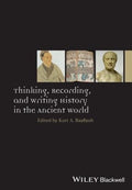 Thinking, Recording, and Writing History in the Ancient World - book cover