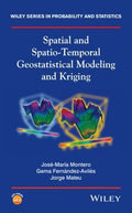 Spatial and Spatio-Temporal Geostatistical Modeling and Kriging - book cover