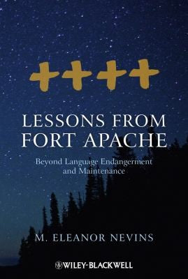 Lessons from Fort Apache: Beyond Language Endangerment and Maintenance - book cover