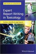 Expert Report Writing in Toxicology : Forensic, Scientific and Legal Aspects - book cover