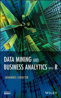 Data Mining and Business Analytics with R - book cover